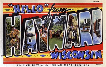 'Hello from Hayward, Wisconsin', postcard, 1940. Artist: Unknown