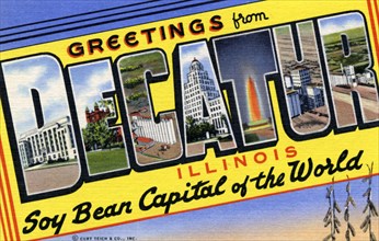 'Greetings from Decatur, Illinois, Soy Bean Capital of the World', postcard, 1941. Artist: Unknown