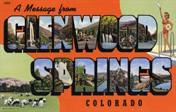 'A Message From Glenwood Springs, Colorado', postcard, 1941. Artist: Unknown
