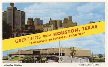 'Greetings from Houston, Texas, 'America's Industrial Frontier'', postcard, 1958. Artist: Unknown
