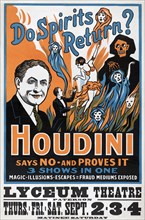 Do Spirits Return? Houdini says No - and Proves It', Lyceum Theatre, 1909.