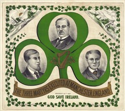 The Three Martyrs Executed At Manchester, England: God Save Ireland, c.1893.
