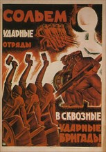 Let's join the shock detachments into the combined shock brigades, 1931. Artist: Anonymous