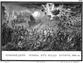 The Liberation of Pskov in 1581 (From Illustrated Karamzin), 1836. Artist: Chorikov, Boris Artemyevich (1802-1866)