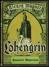 Cover of the Libretto of Lohengrin by Richard Wagner. Barcelona, Associació Wagneriana, 1926.