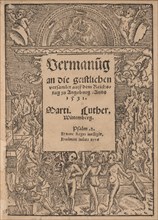 Admonition to All the Clergy Assembled at Augsburg by Martin Luther, 1530.