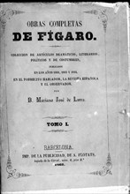 Complete Works 'Figaro' by Mariano José de Larra, published in Barcelona in 1863.