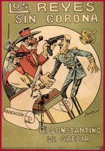 Satirical comic strip 'Los reyes sin corona' (Uncrowned Kings), Constantine of Greece, 1918.