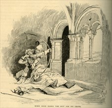 Robin Hood Marks the Spot for his Grave', 1883.