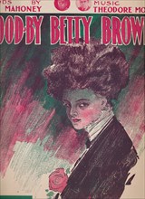 'Goodby Betty Brown', 1910. Creator: Unknown.