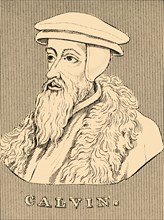 'Calvin', (1509-1564), 1830. Creator: Unknown.