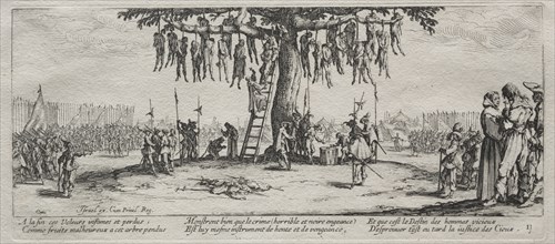 The Large Miseries of War: The Hanging, 1633. Creator: Jacques Callot (French, 1592-1635).