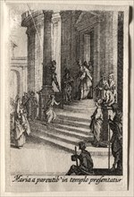 The Life of the Virgin: The Presentation of the Virgin in the Temple. Creator: Jacques Callot (French, 1592-1635).