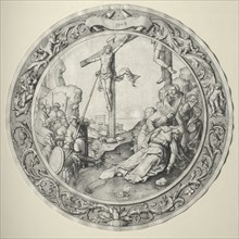 The Round Passion: The Crucifixion, 1509. Creator: Lucas van Leyden (Dutch, 1494-1533).