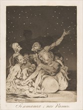 Plate 71 from 'Los Caprichos': When day breaks we will be off (Si amanece; nos Vamos.), 1799. Creator: Francisco Goya.