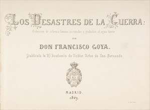 The Disasters of War (Los Desastres de la Guerra), title page, 1810-20, published 1863. Creator: Francisco Goya.