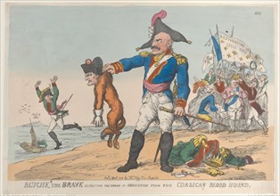 Blucher the Brave Extracting the Groan of Abdication from the Corsican Blood Hound
