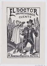 A skeleton wearing a cape speaking to a frightened man with a cane and backpack, illustration for 'El Doctor Improvisado (The Impromptu Doctor)' edited by Antonio Vanegas Arroyo, ca. 1890-1899.