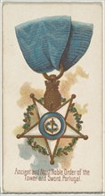 Ancient and Most Noble Order of the Tower and Sword, Portugal, from the World's Decorations series (N30) for Allen & Ginter Cigarettes, 1890.