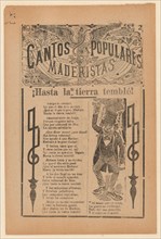 Broadsheet celebrating one of the founders of the Mexican Revolution, Francisco Madero, shown in a suit and top hat pointing to the phrases 'Que Si' and 'Que No', ca. 1911.