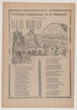 Broadsheet relating to sad lament of those exiled to the prison on the Islas Marias, corrido in the bottom section, 1908.