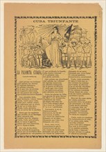 Broadside celebrating Cuba's victory over Spain in the Spanish American War, soldiers holding the Cuban flag and flanking the alleogorical figure of Cuba, ca. 1900-1913.