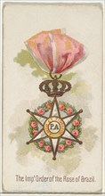 The Imperial Order of the Rose of Brazil, from the World's Decorations series (N30) for Allen & Ginter Cigarettes, 1890.