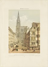 The Rue Mercière and west Front of Strasbourg Cathedral, 19th century (1801 - 1900).