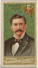 President of Mexico, from World's Sovereigns series (N34) for Allen & Ginter Cigarettes, 1889.