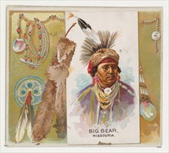Big Bear, Missouria, from the American Indian Chiefs series (N36) for Allen & Ginter Cigarettes, 1888.
