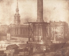 Nelson's Column under Construction, Trafalgar Square, first week of April 1844.