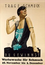 Wear Jewellery - It will Win. Advertising jewelry week , ca 1925-1928. Creator: Hohlwein, Ludwig (1874-1949).