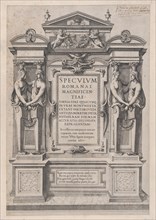 Speculum Romanae Magnificentiae: Title Page engraved within architectonic and sculptura..., 1573-77. Creator: Etienne Duperac.