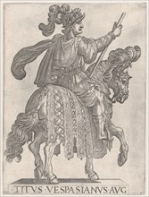 Plate 11: Titus Vespasian on horseback facing right from the 'First Twelve Emperors of Ancient Rome', 1575-1630.