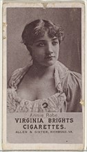 Annie Robe, from the Actresses series (N67) promoting Virginia Brights Cigarettes for Allen & Ginter brand tobacco products, ca. 1888.