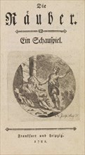 The Robber by Friedrich Schiller. First Edition, 1781. Private Collection.
