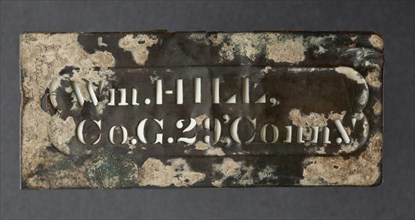 Metal plate with raised edge and cut out letters “Wm.HILL,/ Co.G.29,' Conn.V”