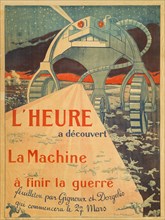 L'Heure - a decouvert - La Machine - a finir la guerre - feuilleton par Gignoux..., 1917. Creator: Montassier, Henri (1880-1946).