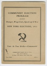 'Communist Election Program Against Hunger, Wage Cuts, Speed-up & War', 1931. Creator: Unknown.