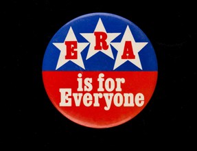 ERA is for Everyone badge owned by Sally Ride, ca. 1972. Creator: Unknown.