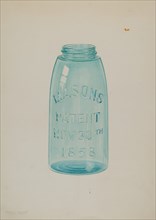 Mason Jar, c. 1939. Creator: Cora Parker.