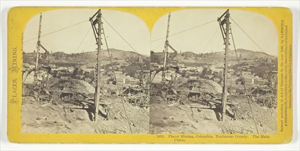 Placer Mining, Columbia, Tuolumne County. The Main Claim, 1866. Creator: Lawrence & Houseworth.