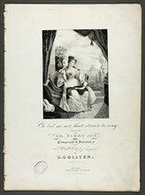 O' Bid Me Not that Strain to Sing, 1825. Creator: Pendleton's Lithography.
