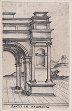 Arcus in Provincia (Views of Ancient Roman Temples and Arches), 1535-40.