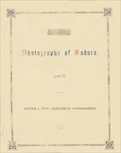 Photographic Views in Madura, Part III, 1858.