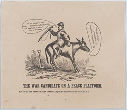 The War Candidate on a Peace Platform, 1864.