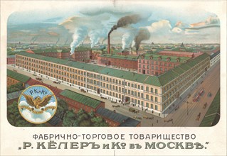 R. Köhler & Co. Factory and Trade Company, Moscow, 1890s. Private Collection.