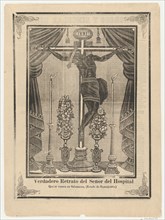 Broadsheet relating to Our Lord of the Hospital (Salamanca, Guanajuato) on a crucifix on an altar, 1903.