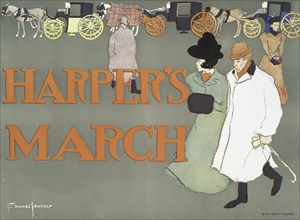 Harper's March, c1890 - 1907. [Publisher: Harper Publications; Place: New York]