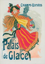 Nouvelle affiche pour le "Palais de Glace"., c1896. [Publisher: Imprimerie Chaix; Place: Paris]